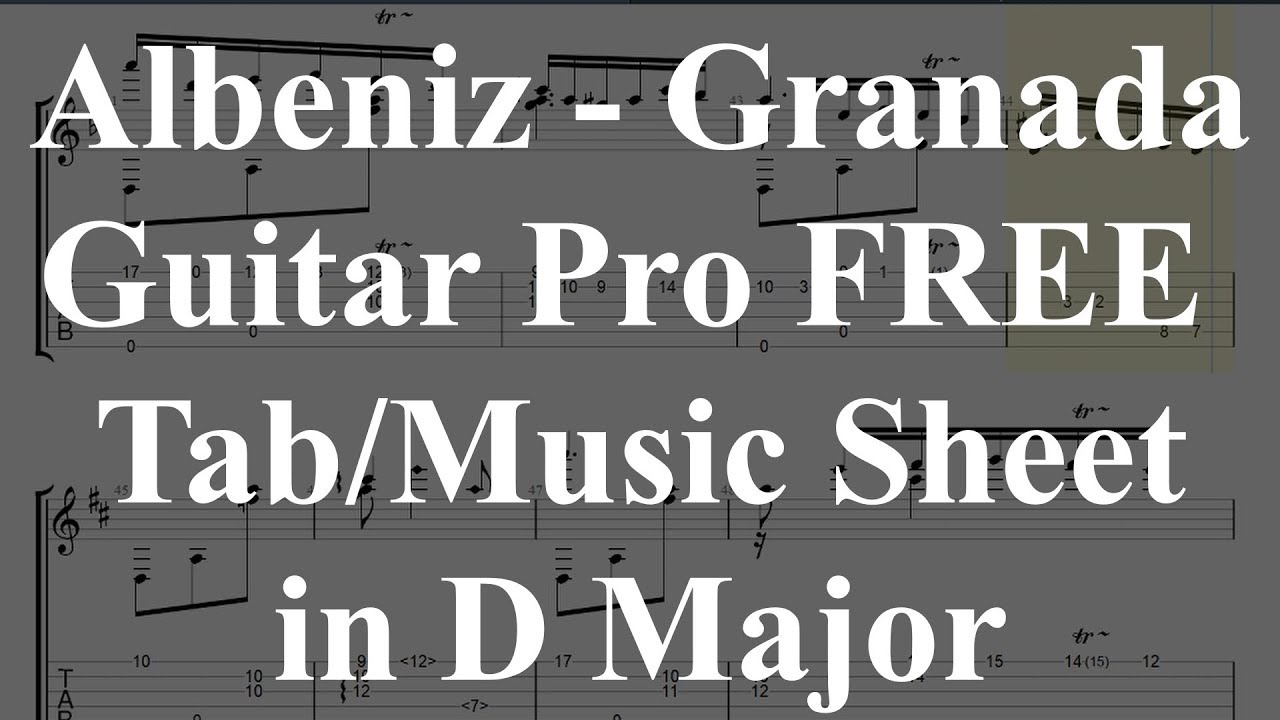 Albeniz - Granada Classical Guitar TAB/score in D Major
