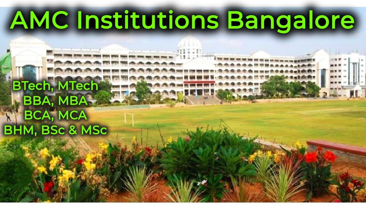 AMC Institutions/Best Colleges in Bangalore/ Malayalam/