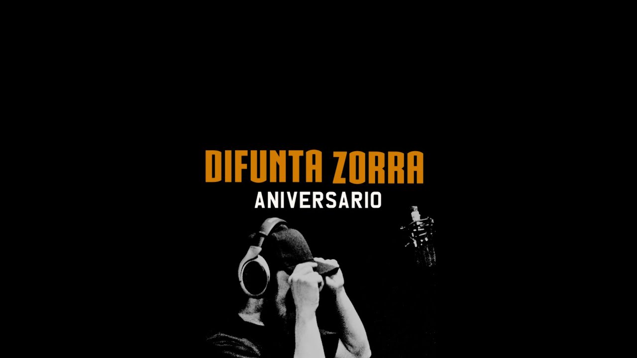 Aniversario - Difunta Zorra (Official Lyric Video)