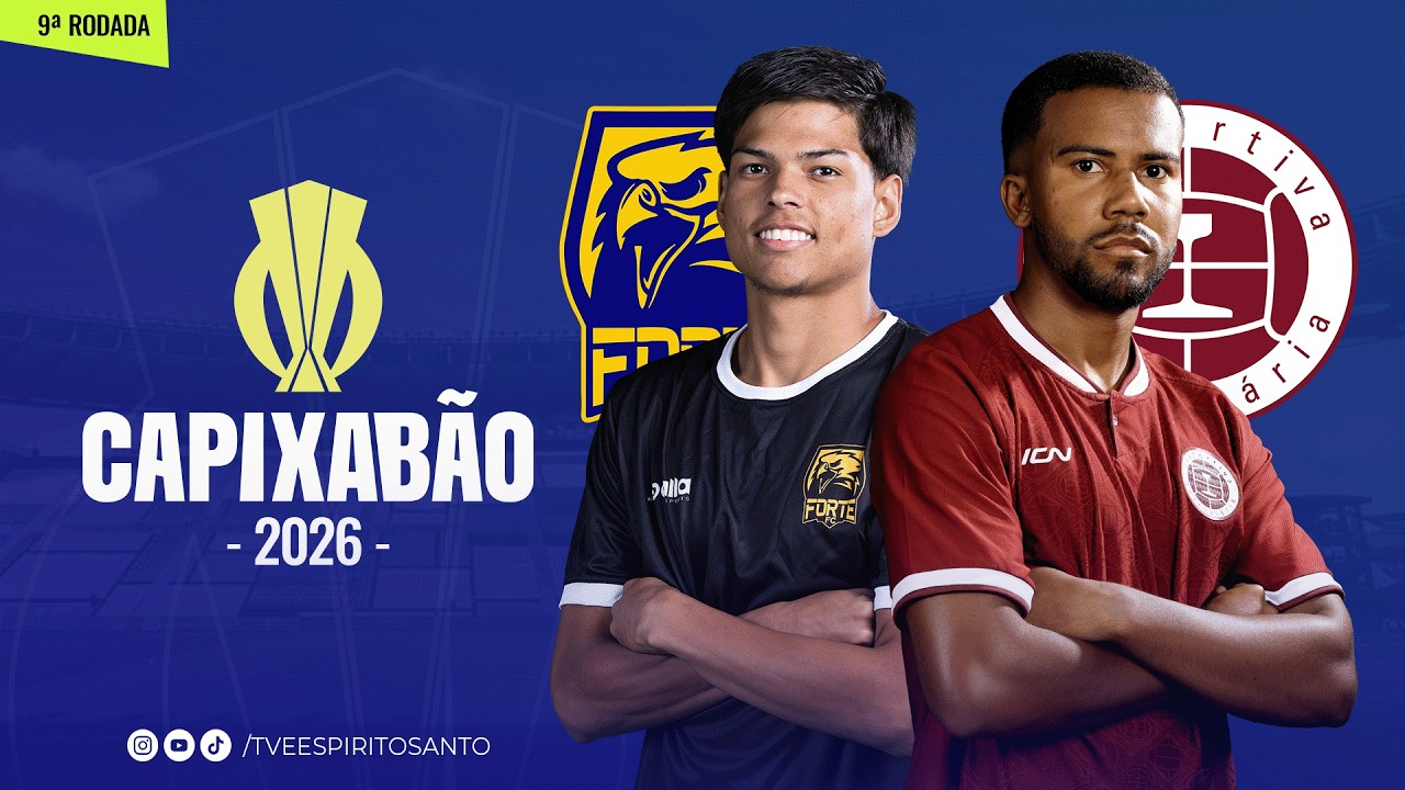 Capixab&atilde;o S&eacute;rie A 2026 | 9&ordf; Rodada | Forte x Desportiva  | 12/02/2026 | 20h