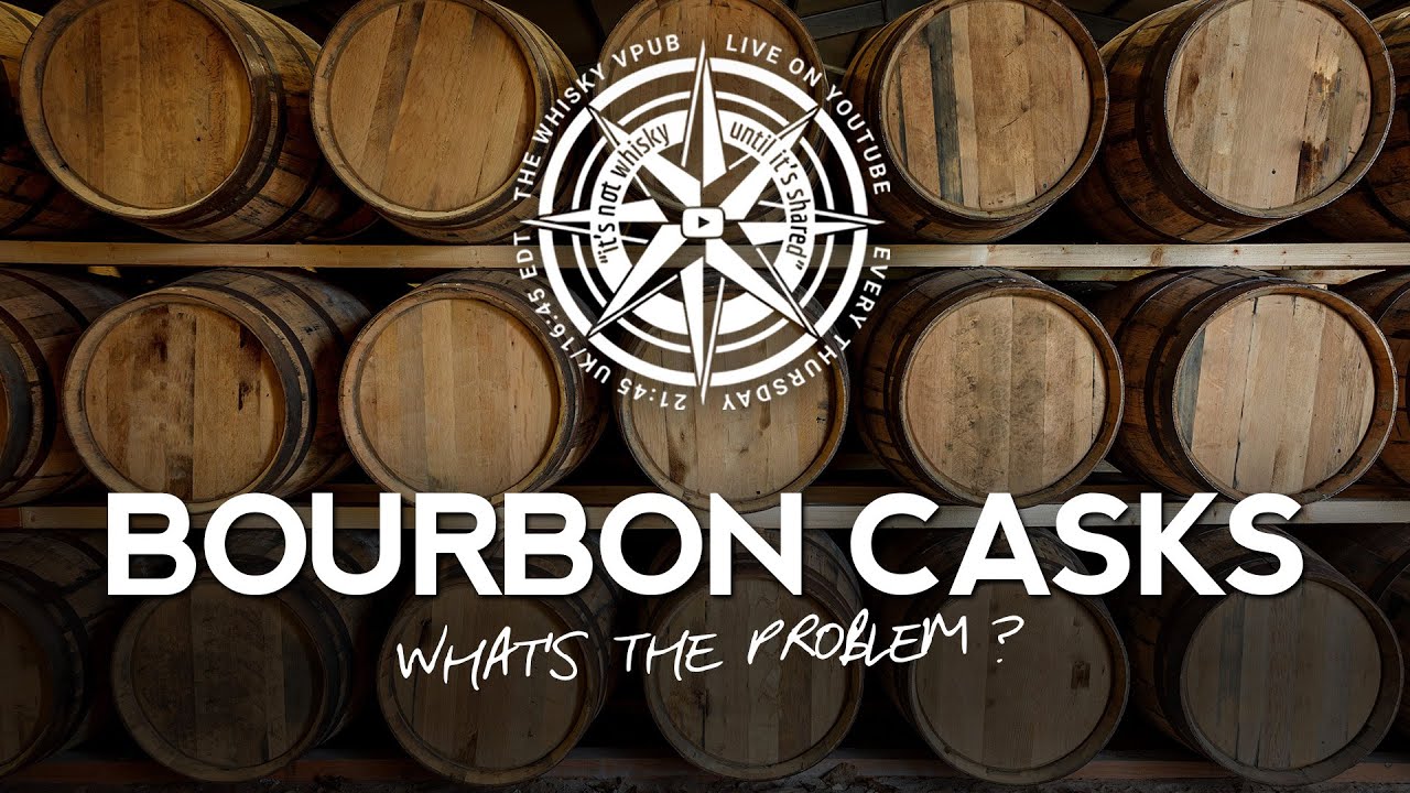 vPub Live - What's the problem with Bourbon Casks?