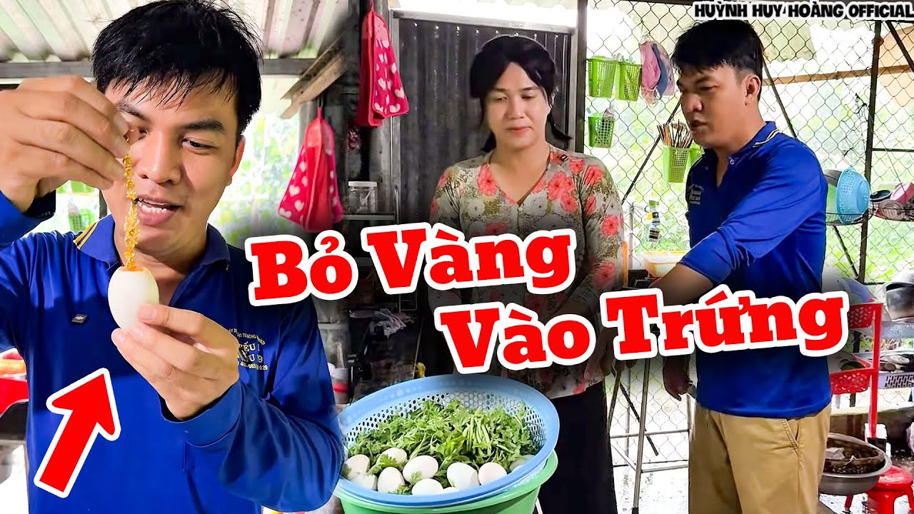 Bỏ Vàng Vào Quả Trứng Để Tỏ Tình Người Yêu | Huỳnh Huy Hoàng Official