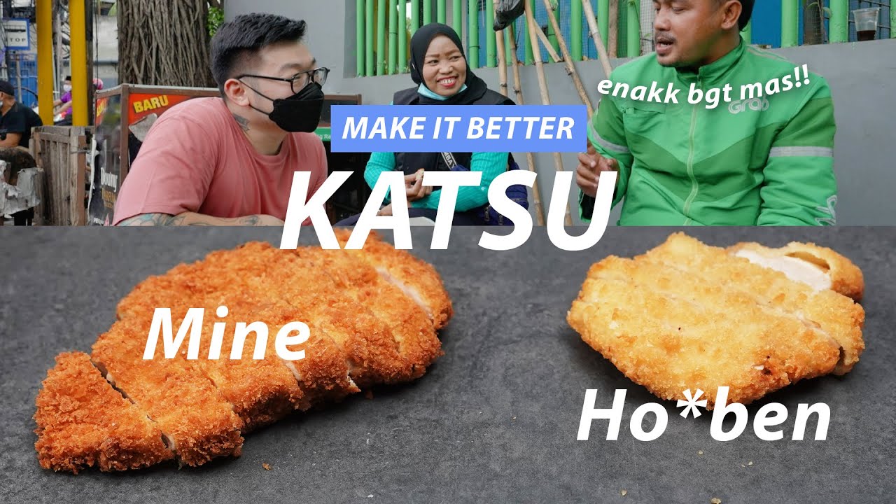Chicken Katsu Gw Lebih Enak Dari H*KB3N #MakeItBetter