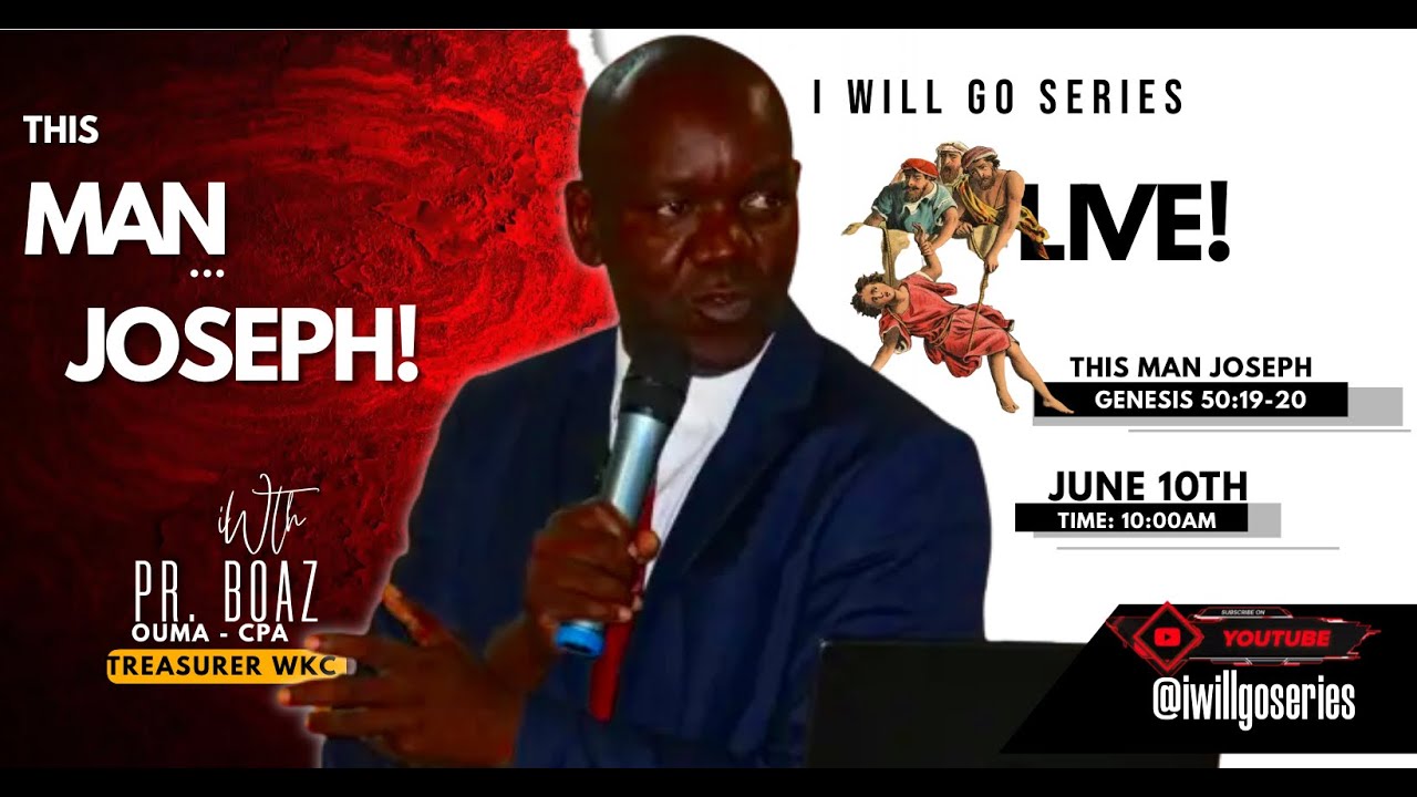 THIS MAN JOSEPH! | BUT GOD! |  PASTOR BOAZ OUMA - CPA