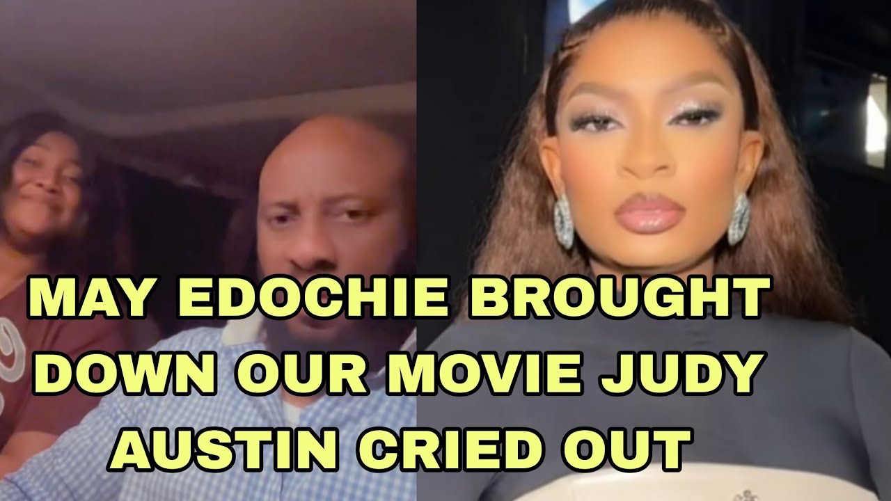 MAY EDOCHIE BROUGHT DOWN MY MOVIE JUDY AUSTIN CRIED OUT 