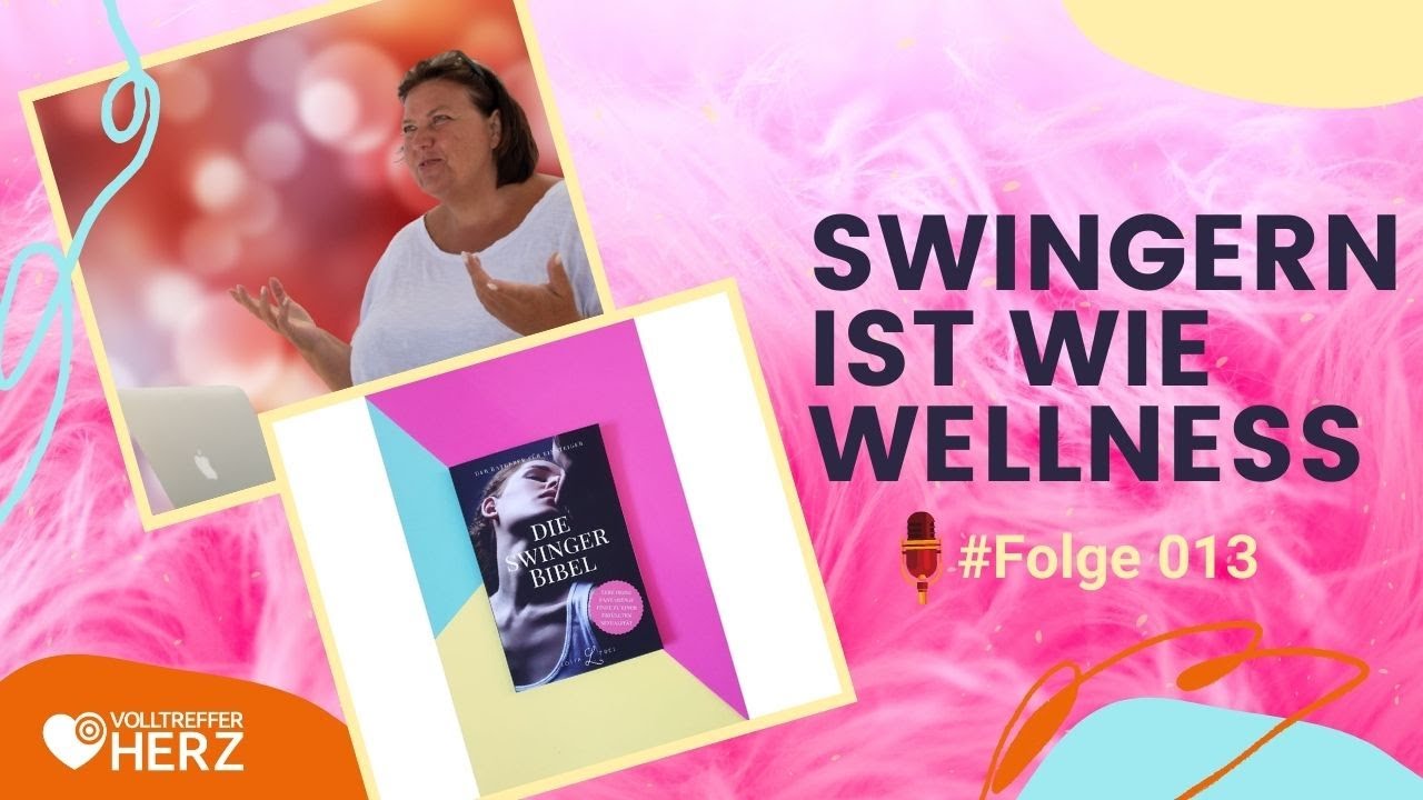 Volltreffer Herz 013 mit Lotta Frei - Swingern ist eigentlich wie Wellness
