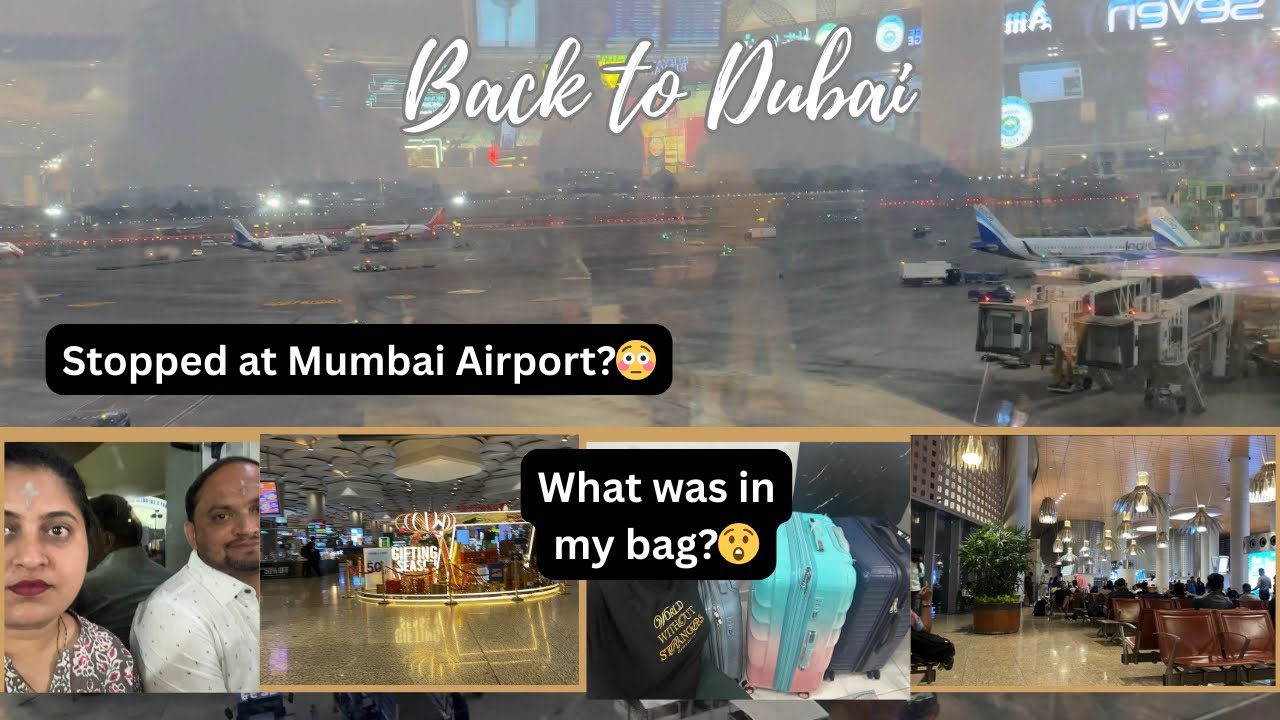 Stopped at Mumbai Airport?! 😳 What Was in My Bag? | India to Dubai Travel Vlog✈️