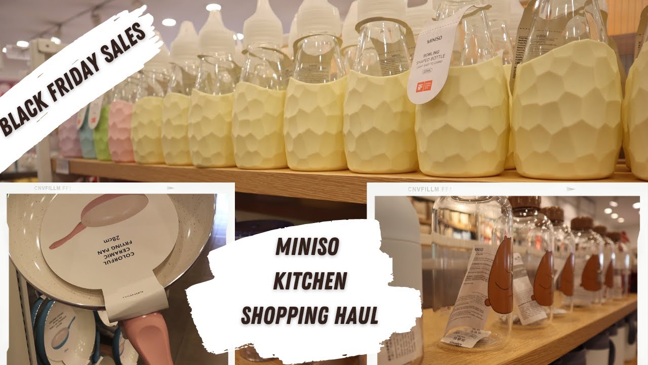 KITCHEN SHOPPING HAUL | MINISO BLACK NOVEMBER | AFFORDABLE & FUNCTIONAL