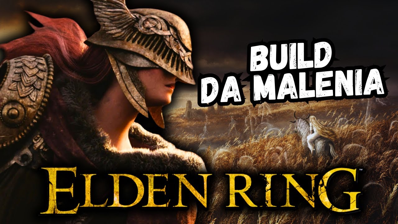Elden Ring com a BUILD DA MALENIA