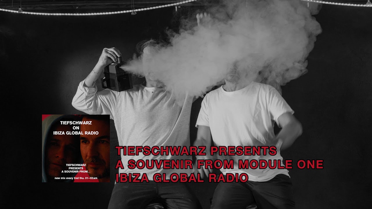 Tiefschwarz Presents - A Souvenir From Module One (Ibiza Global Radio)
