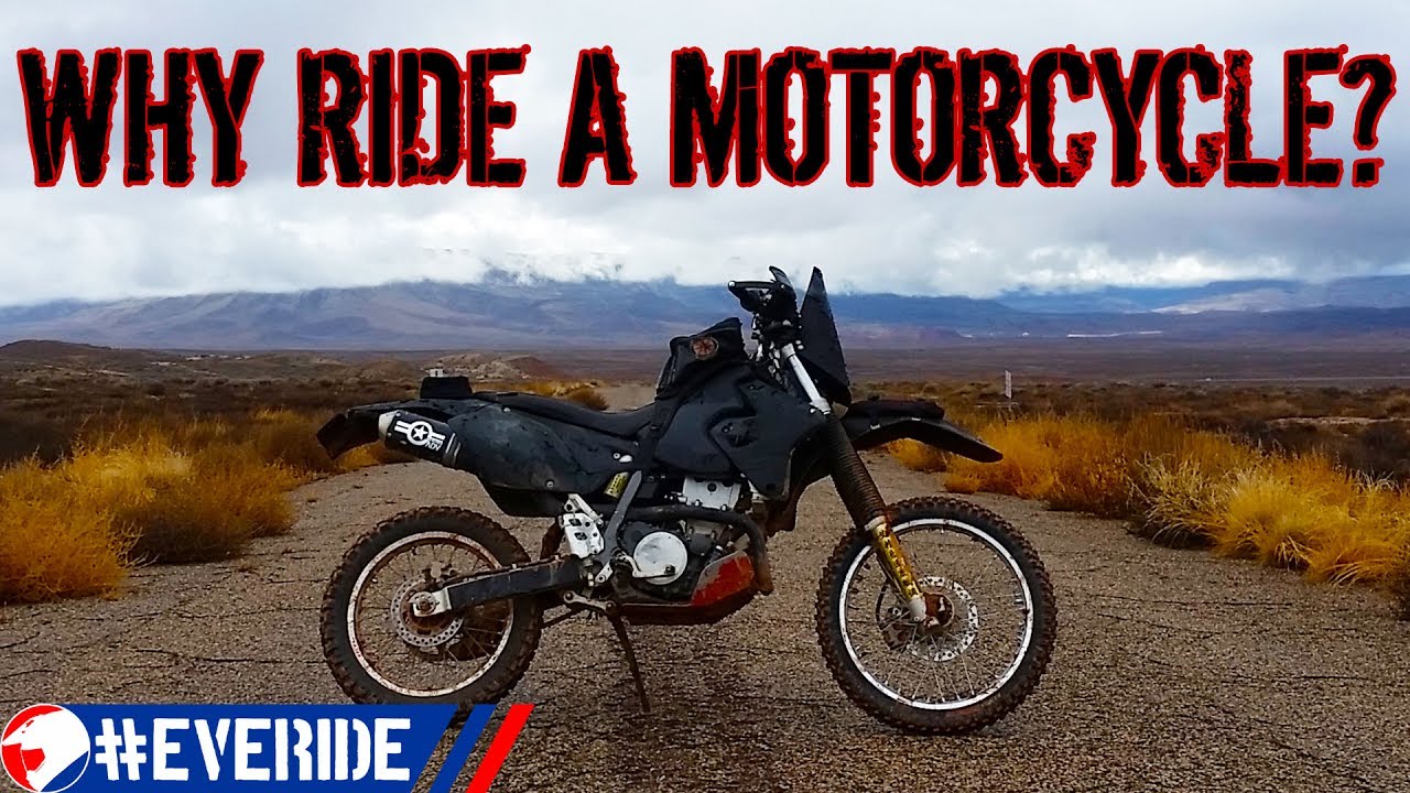 WHY RIDE A MOTORCYCLE? #everide