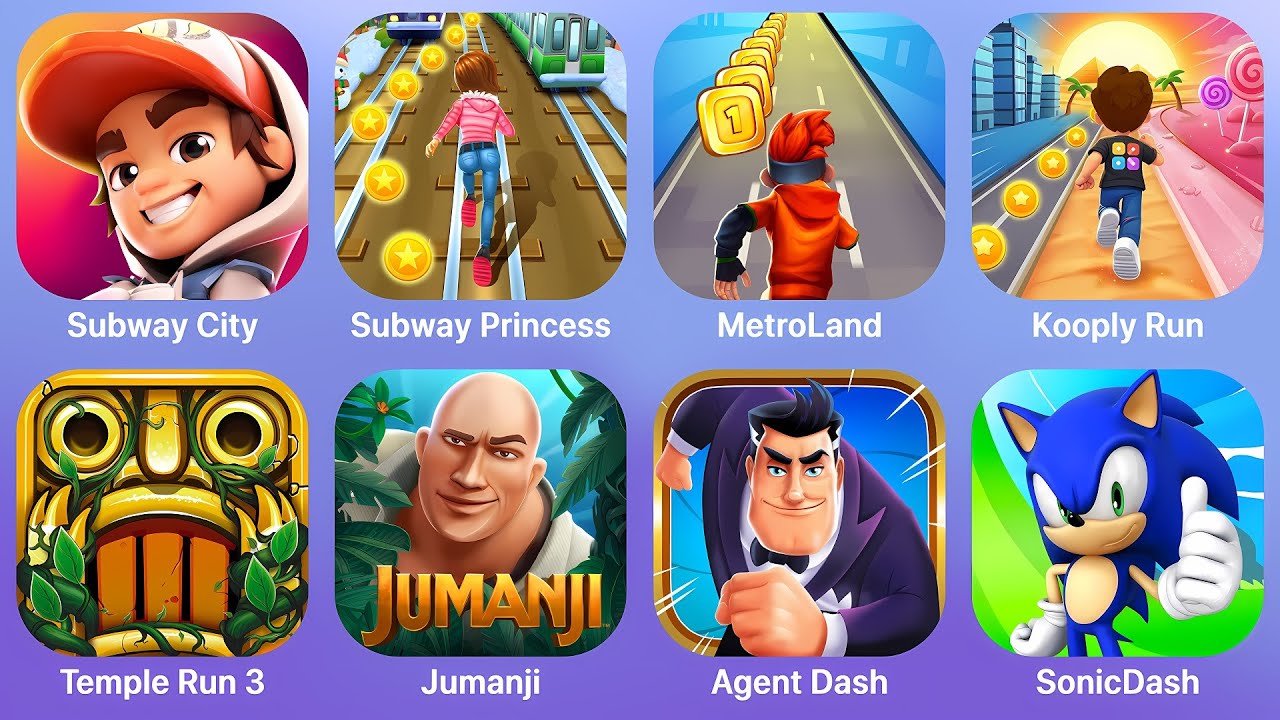 Subway City,Subway Princess,MetroLand,Kooply Run,Temple Run 3,Jumanji,Agent Dash,SonicDash