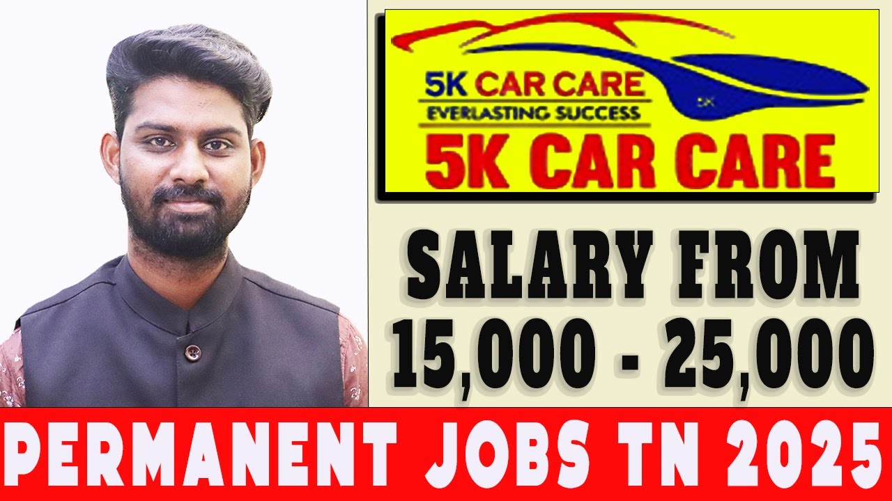 5K CAR CARE நிறுவனத்தில் நிரந்தர வேலை! ரூ.25,000 வரை சம்பளம் |Free Food + PF +ESI Tamil |VVVSI #job