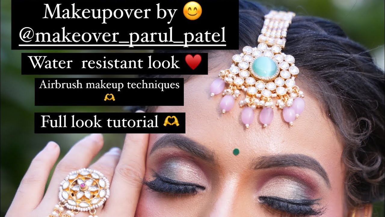 Makeup by parul Patel &hearts;️ airbrush look with water resistant ☺️🫶