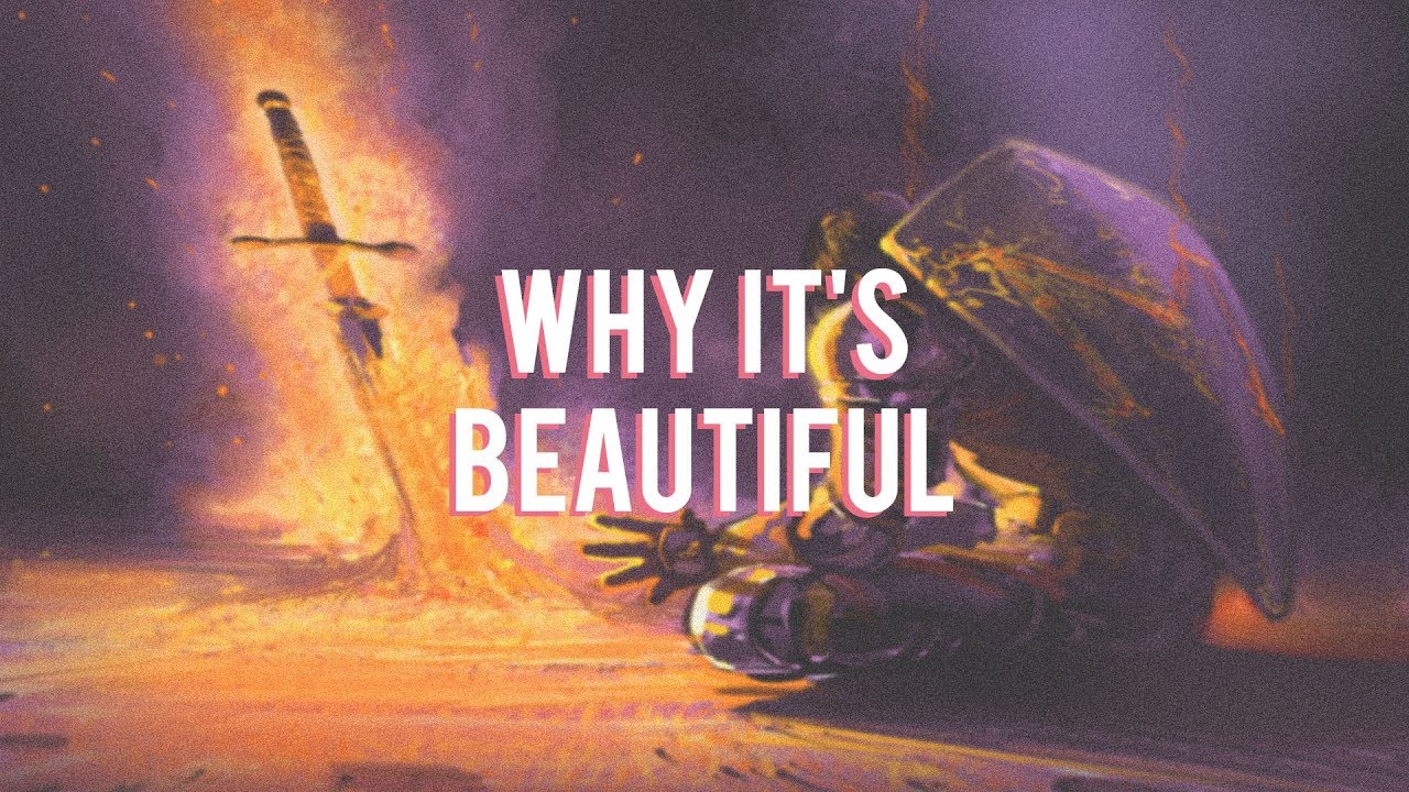Why Dark Souls Is Beautiful