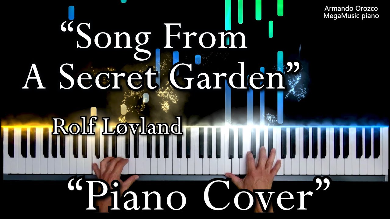 Song From A Secret Garden - Rolf Løvland - (Piano Cover - Armando Orozco)