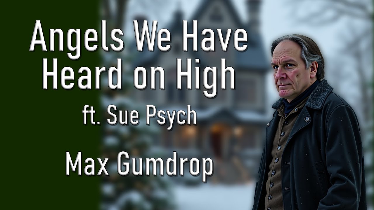 Angels We Have Heard on High (feat. Sue Psych)