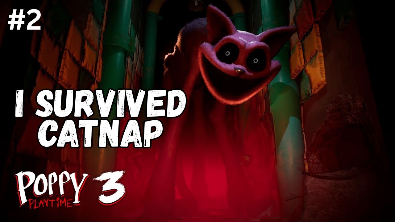 🔴Facing CATNAP for the First Time! 🔥 | Poppy Playtime Chapter 3 LIVE #2