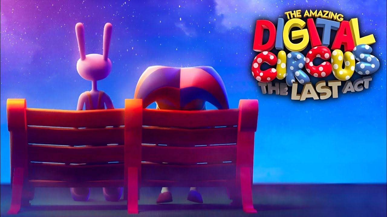 THE AMAZING DIGITAL CIRCUS - Ep 9: THE LAST ACT