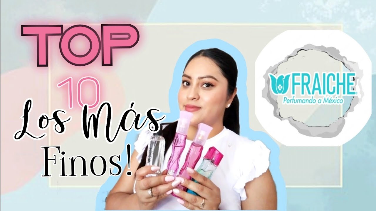 TOP 10 LOS PERFUMES MÁS FINOS DE FRAICHE 💙