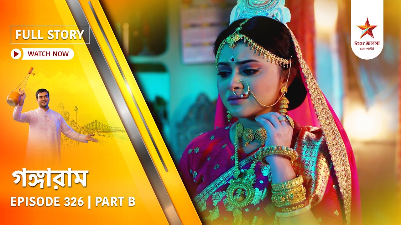 Full Story | Gangaram | Episode 326 | Part B