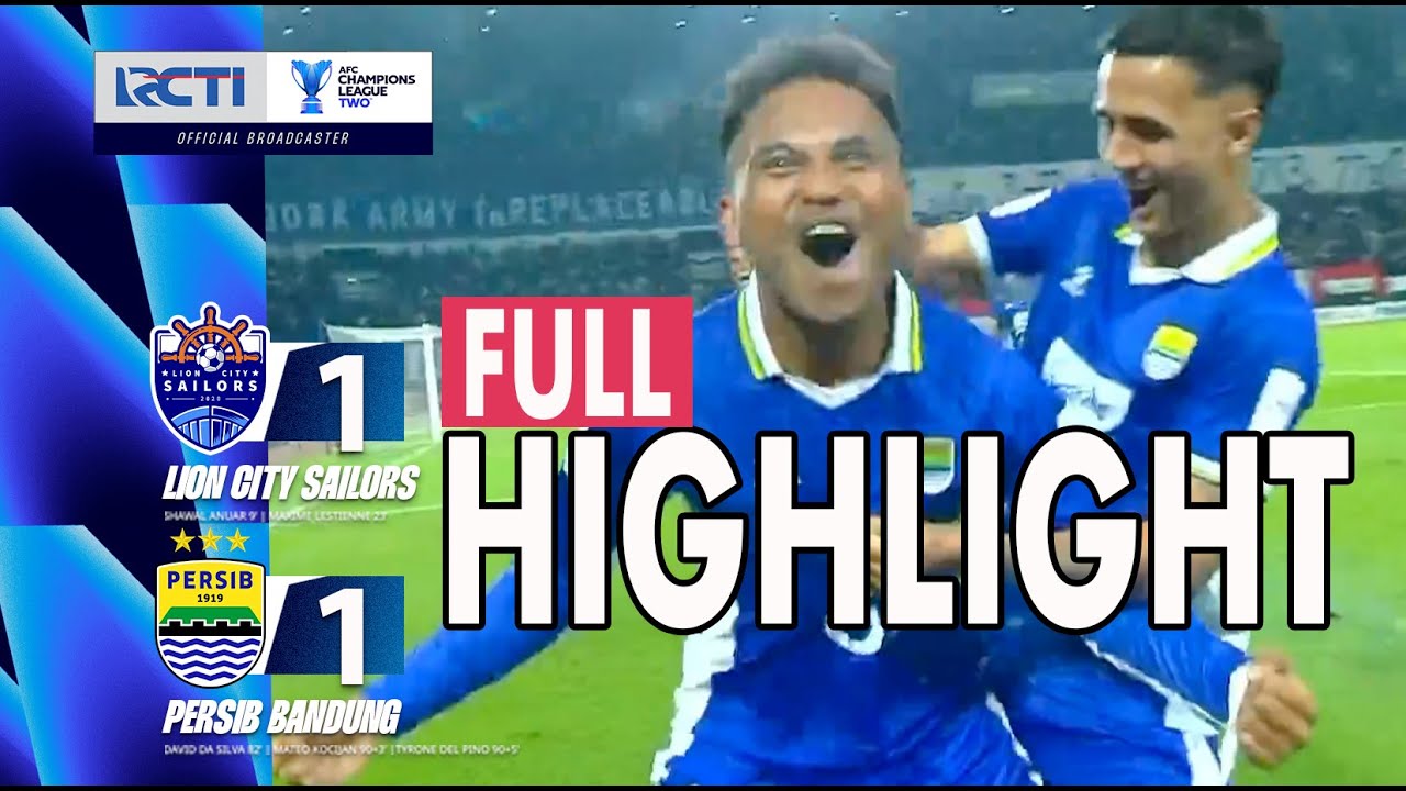 HIGHLIGHT AFC Champions League Two Lion City vs Persib