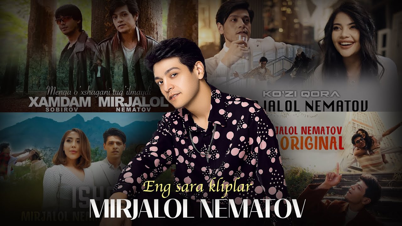 Eng sara kliplar (Mirjalol Nematov)