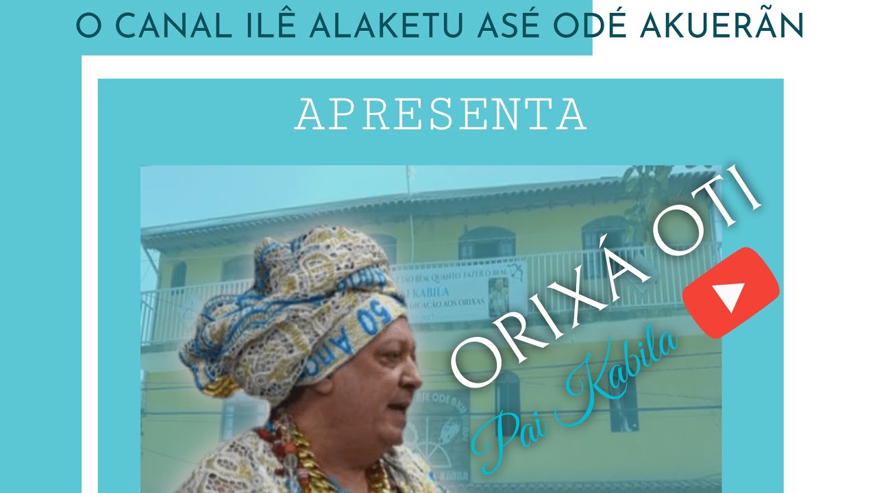 Orixá Oti - Pai Kabila