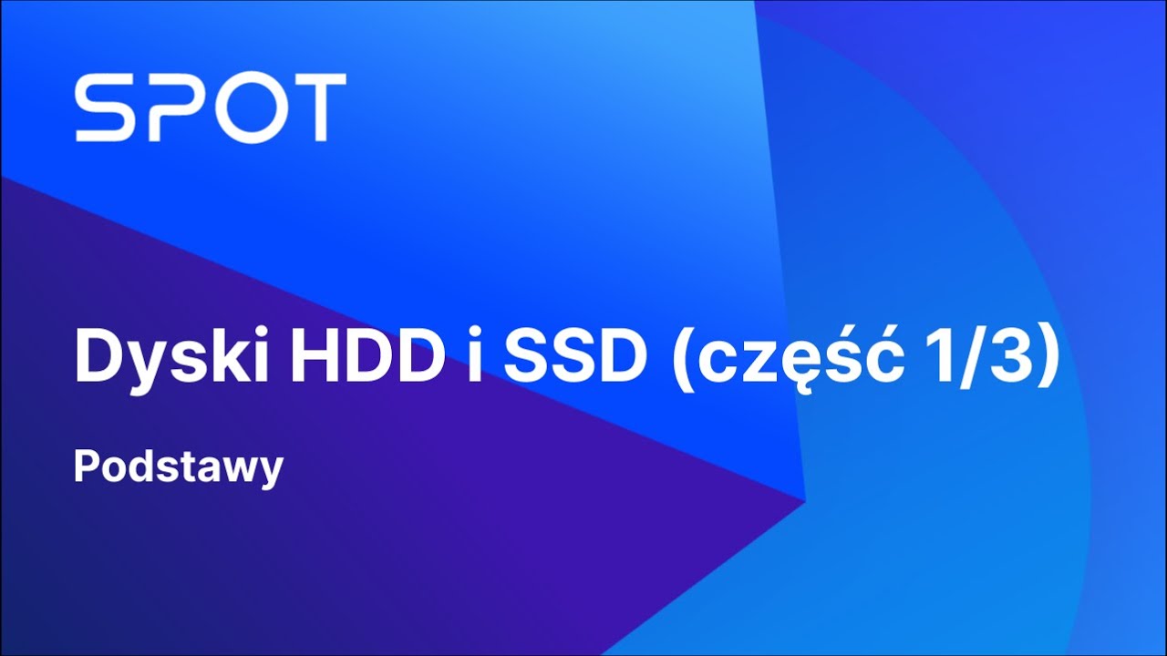 Nośniki danych - podstawy HDD i SSD (część 1/3)