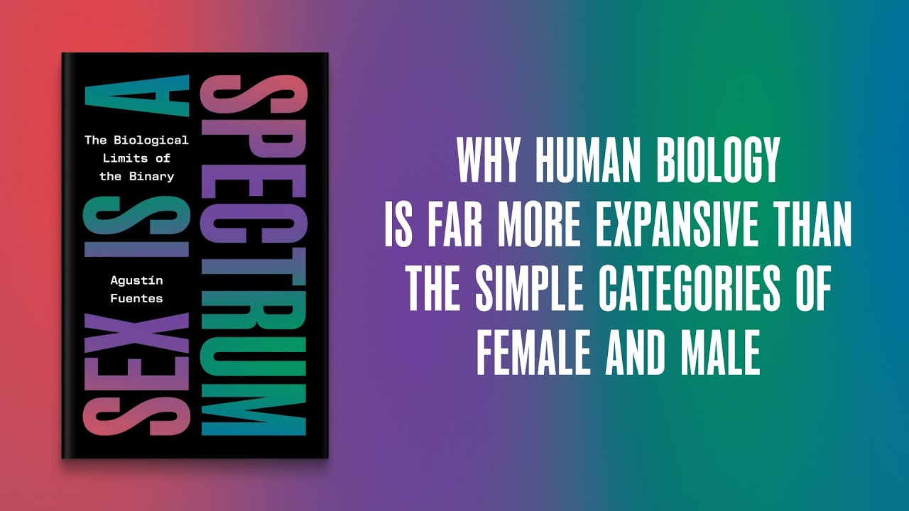 Sex Is a Spectrum: The Biological Limits of the Binary