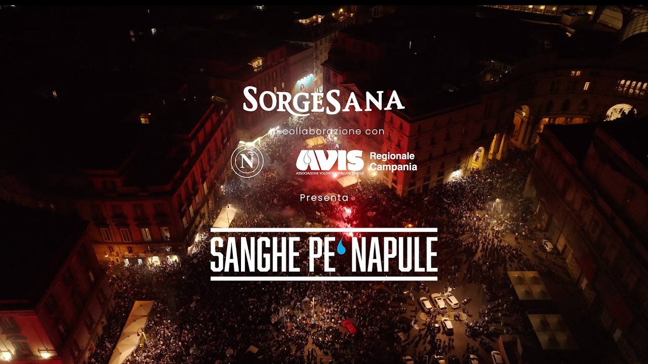 Sanghe Pe Napule | SSC Napoli, Sorgesana, e AVIS insieme per la donazione di sangue.