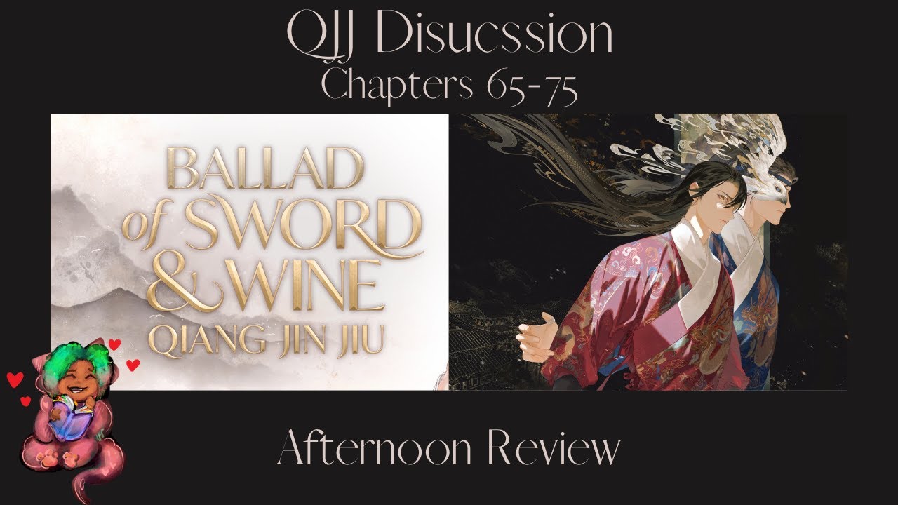 Ballad of Sword & Wine Afternoon Discussion || Volume 2, Chapters 65-75