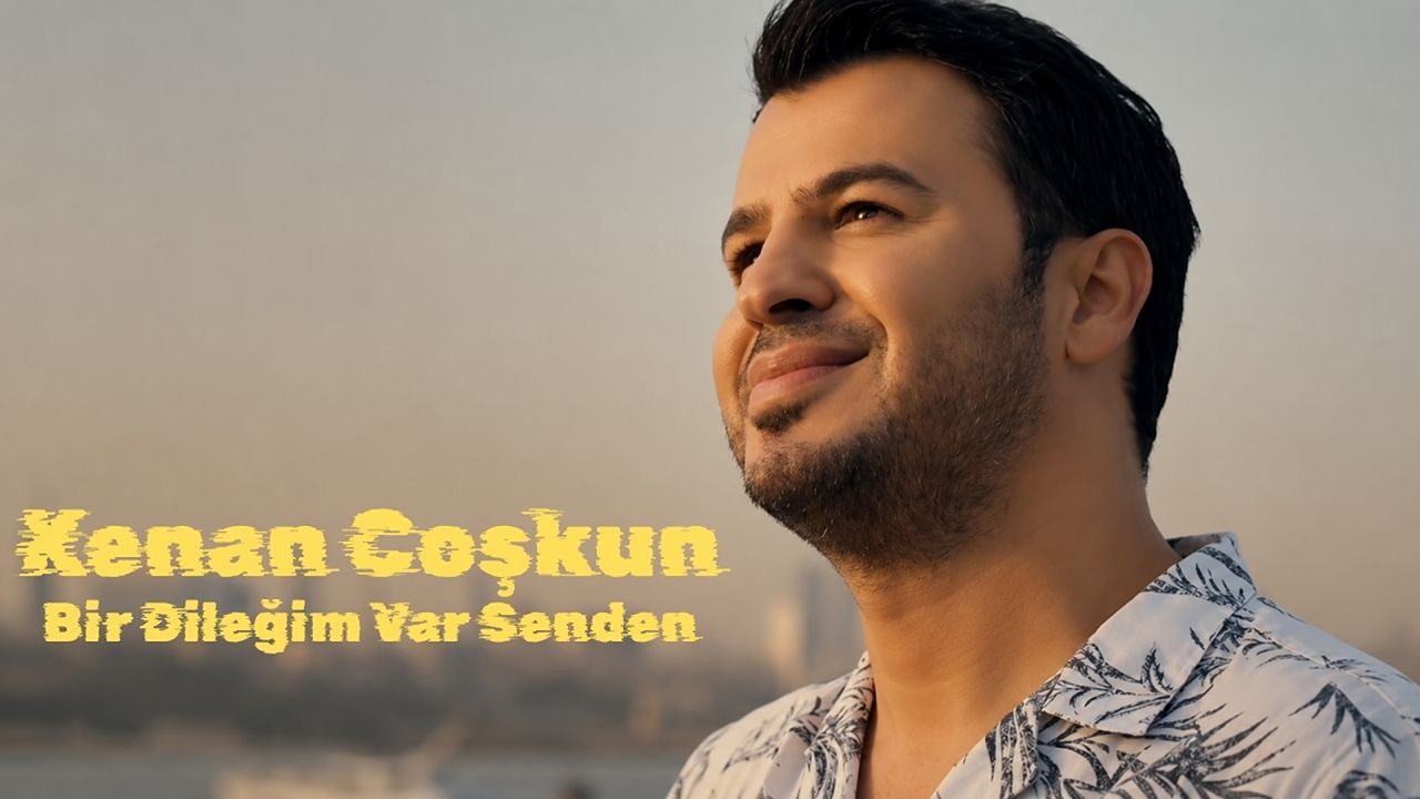 Kenan Coşkun - Bir Dileğim Var Senden [Official Video]