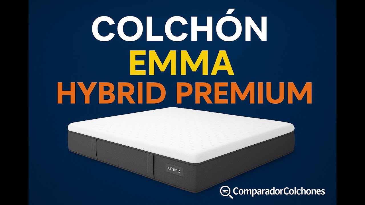 Colch&oacute;n EMMA Hybrid Premium | Review Completa 2025 | ComparadorColchones.com