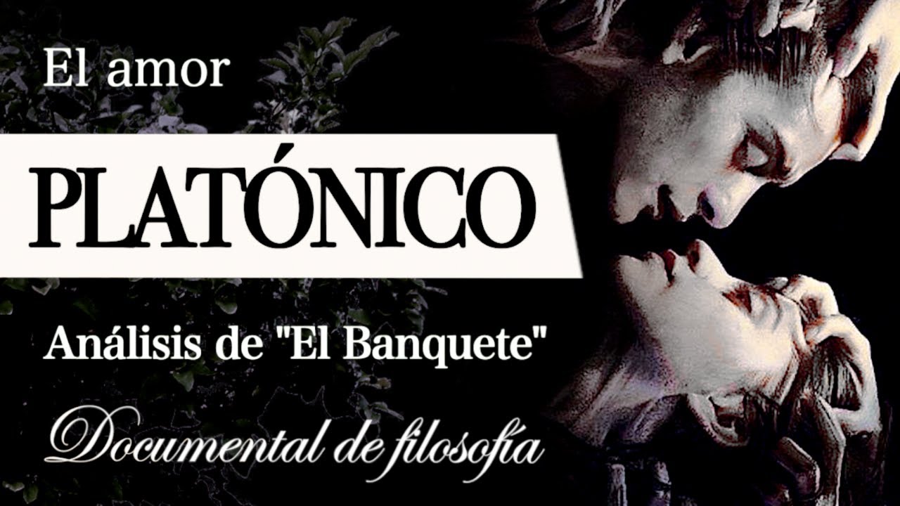 EL AMOR PLATÓNICO (Análisis de 