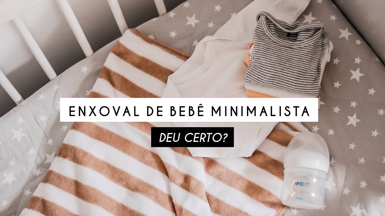 ENXOVAL DE BEBÊ MINIMALISTA deu certo?