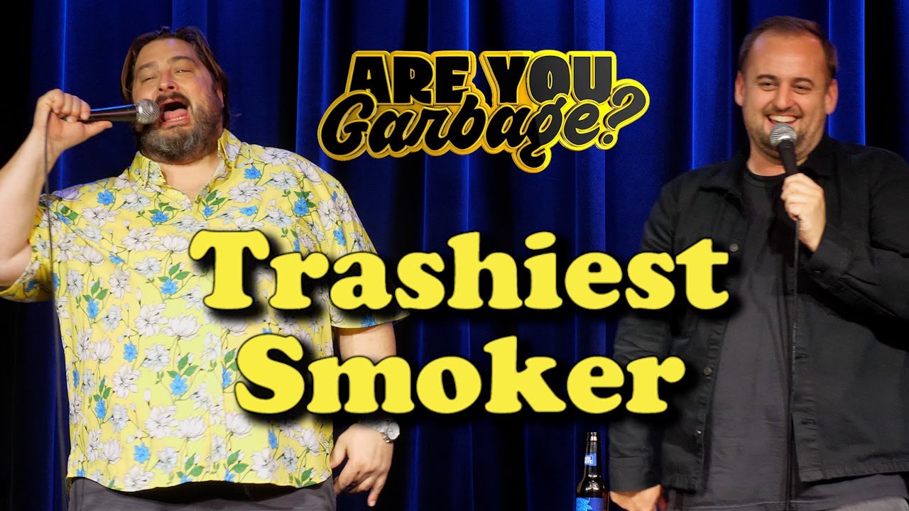 Самый грязный курильщик &mdash; Are You Garbage в прямом эфире: стендап-комедия (2022)