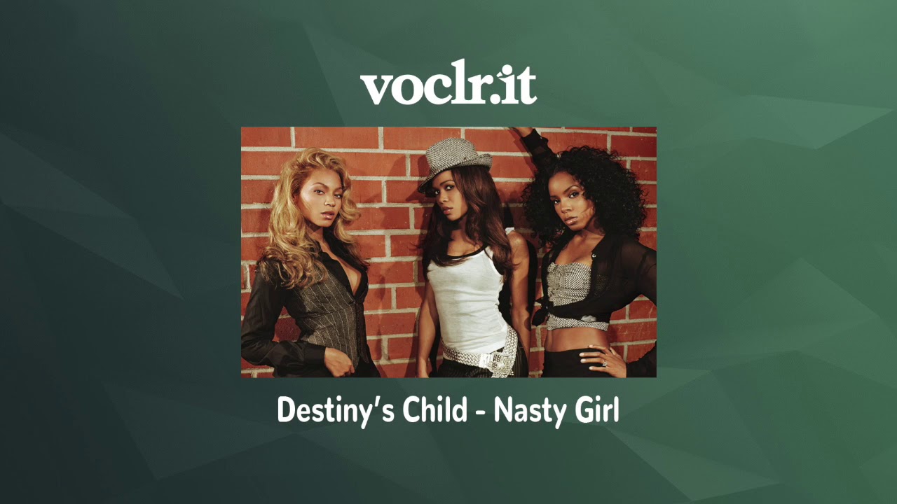 Destiny's Child - Nasty Girl