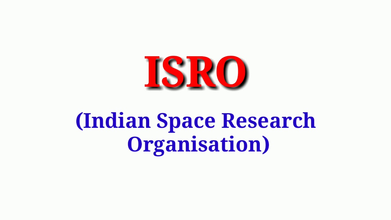 ISRO ~ Indian Space Research Organisation