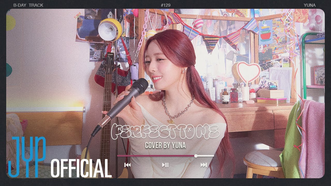 [COVER] B-DAY TRACK #129 &ldquo;YUNA&rdquo; | Perfect To Me by Anne-Marie