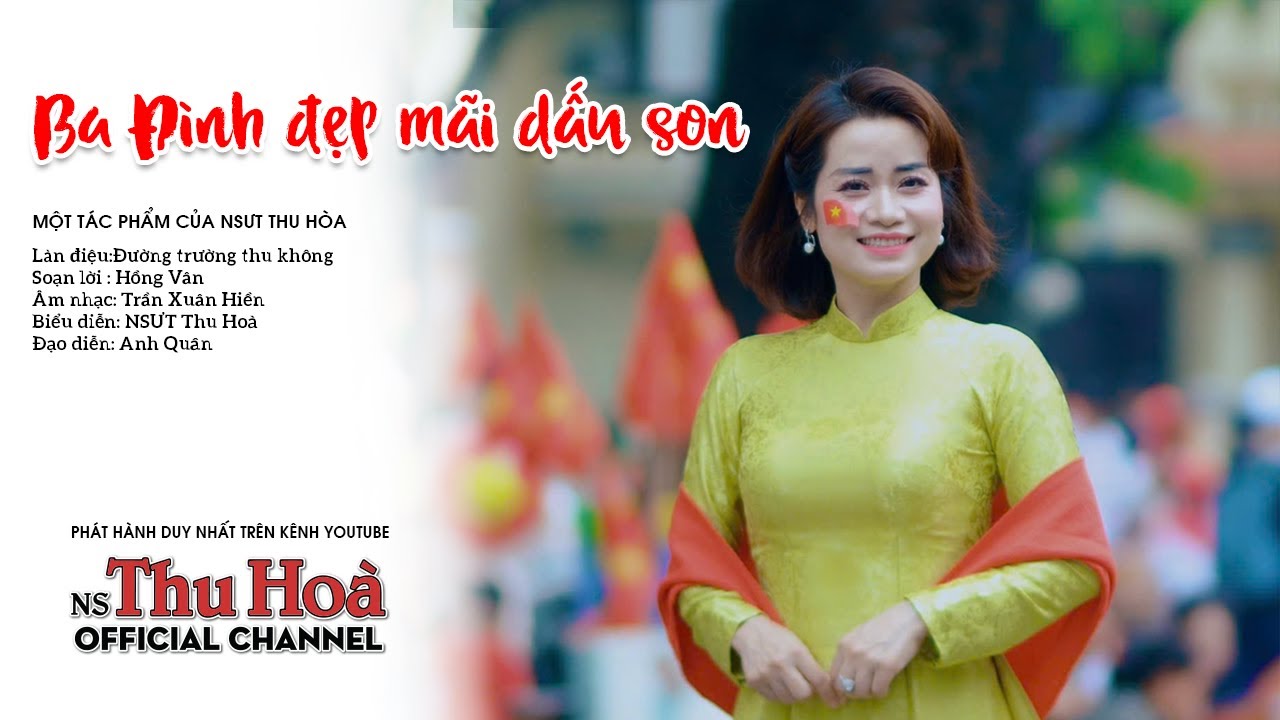 BA Đ&Igrave;NH ĐẸP M&Atilde;I DẤU SON | NSƯT THU H&Ograve;A H&Aacute;T MỪNG 80 NĂM QUỐC KH&Aacute;NH [Official MV 4K]