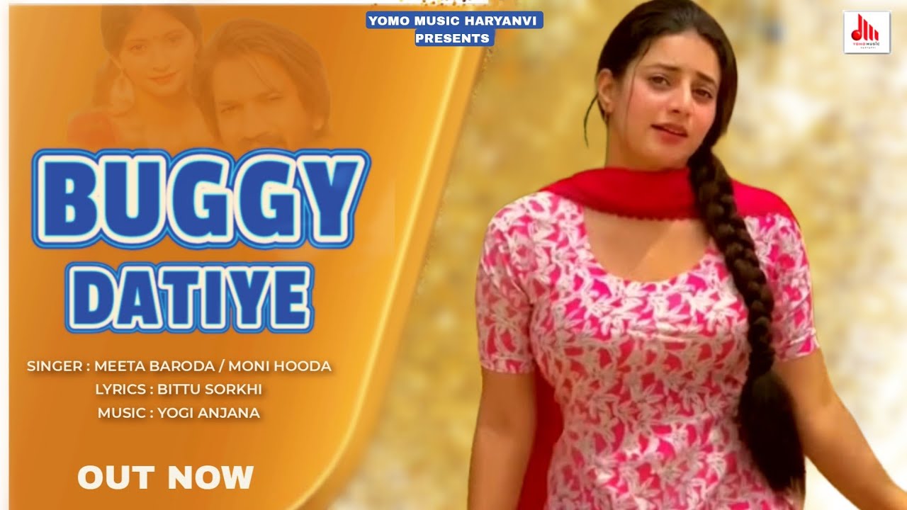 Buggy Datiye ✓ Meeta Baroda || Bittu Sorkhi || Official Video || New Haryanvi Dj Song 2025 || Yomo