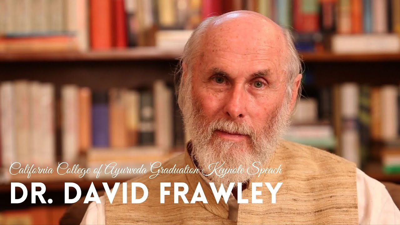 Keynote Speech from Dr. David Frawley | 2022 California College of Ayurveda Graduation Ceremony
