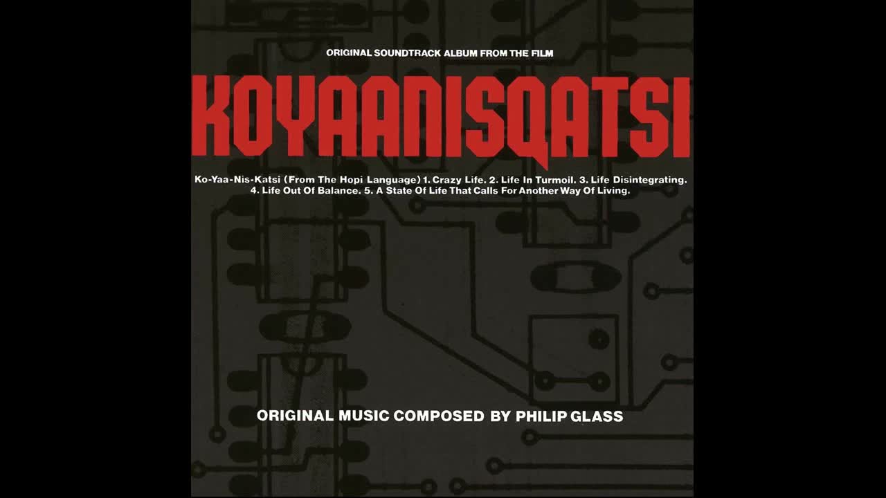 Philip Glass - Koyaanisqatsi