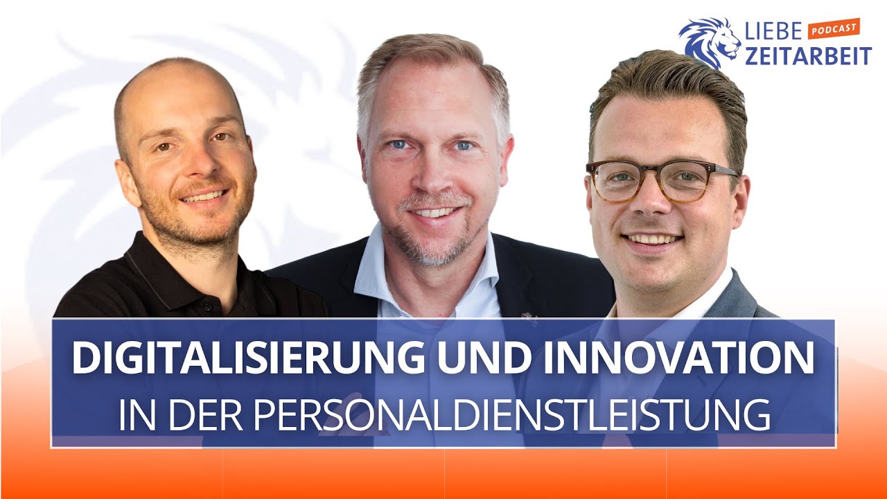 Digitalisierung und Innovation in der Personaldienstleistung - Jens Issel und Markus Budde