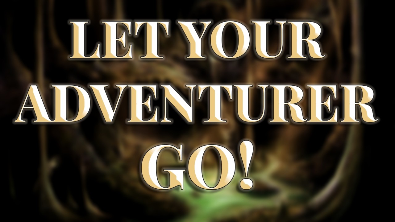 You should retire your adventurer