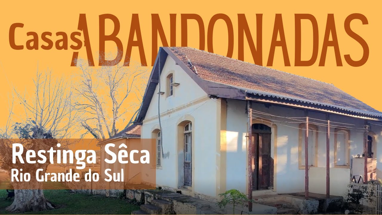 Casas Antigas Abandonadas | Várzea do Meio - Restinga Sêca - RS