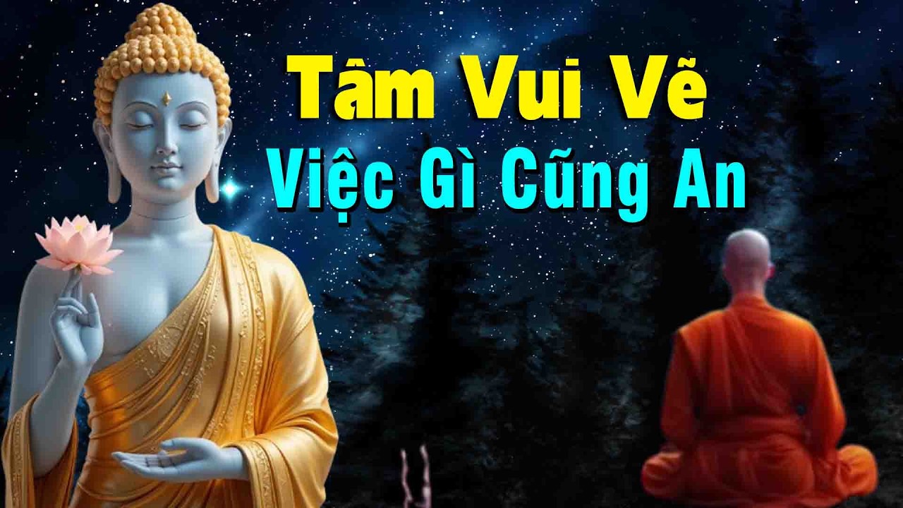 sống biết đủ thường an vui đời người luôn hạnh phúc'' tâm giác ngộ