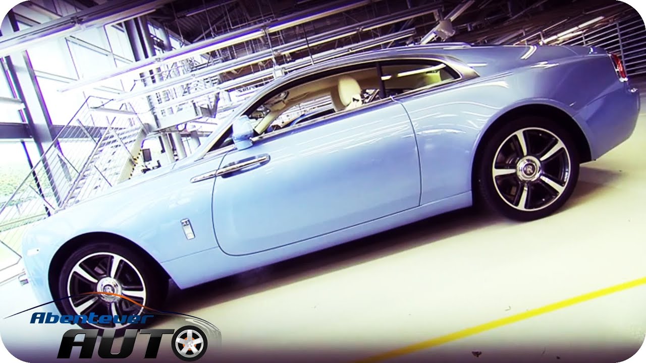 Der Rolls Royce Wraith | Produktion eines Luxusautos - Abenteuer Auto
