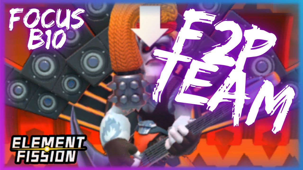 Element Fission : Focus 🔥 B10 🔥 ( Heavy Métal / 100% F2P )